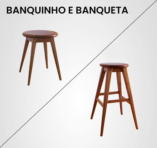 Banquinho e Banqueta